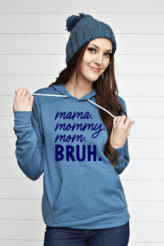 Mama Bruh Hoodie